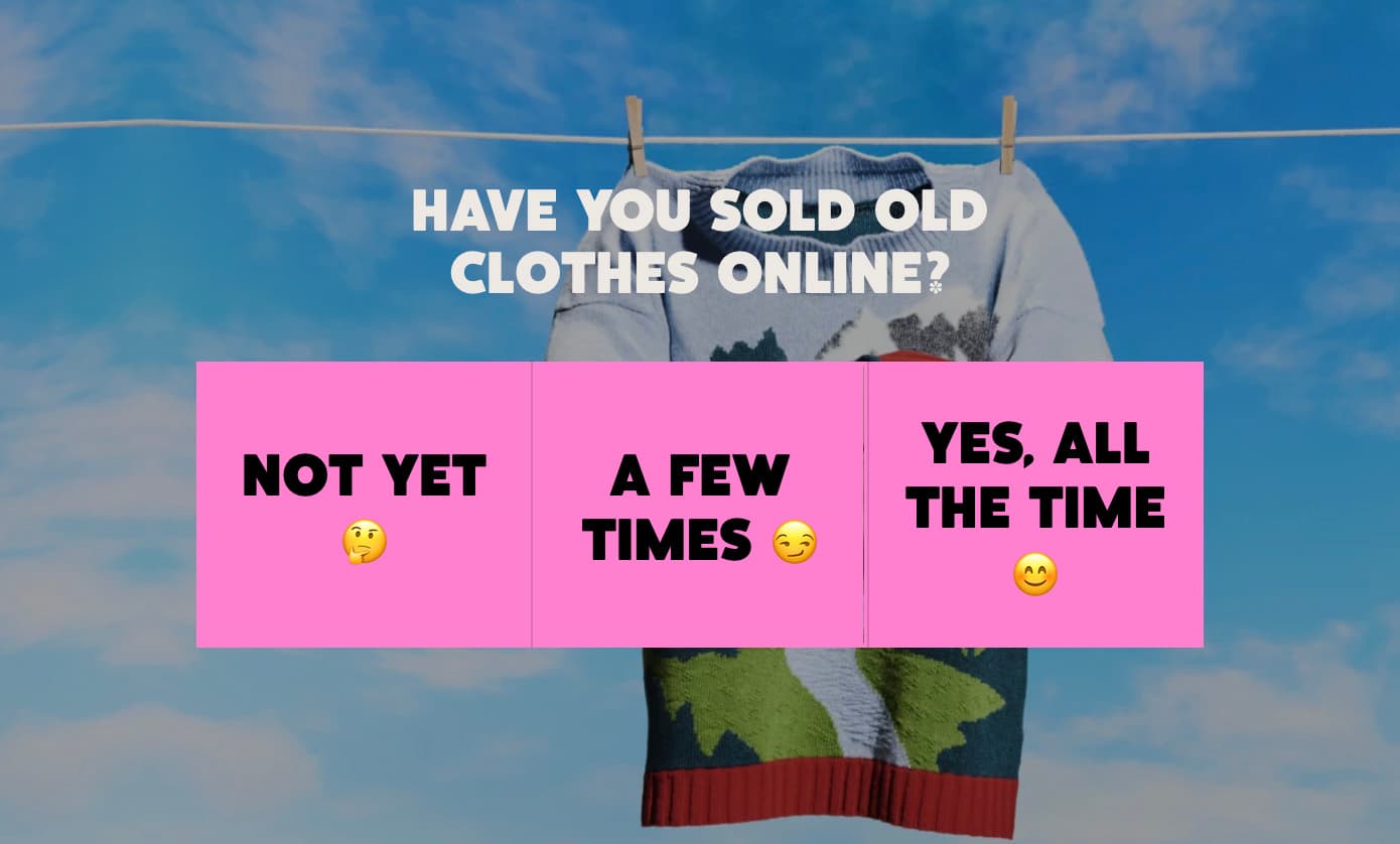 Sweater on a clothesline with text: "Have you sold old clothes online?" Options: "Not yet," "A few times," "Yes, all the time."