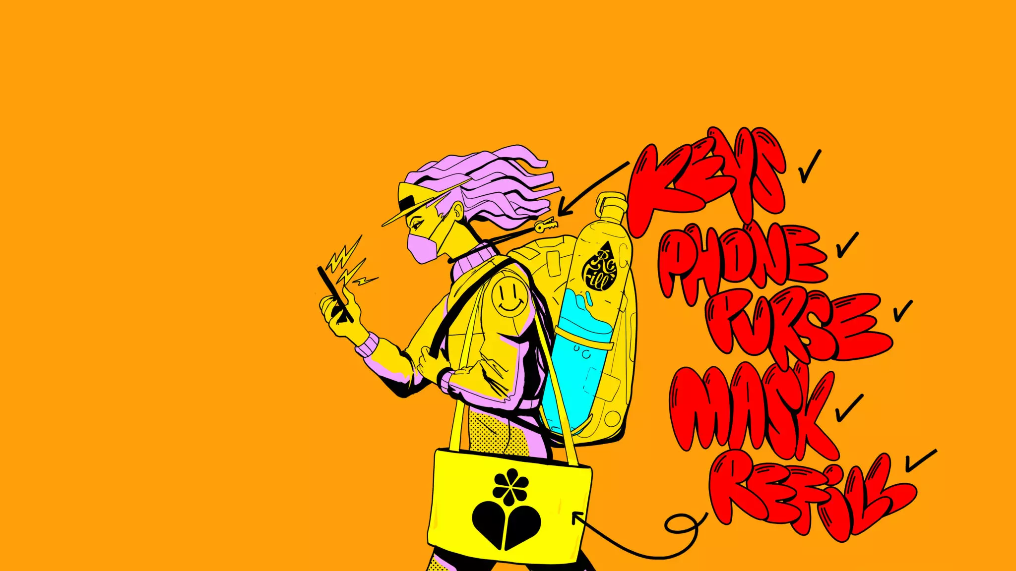 Illustration of a masked person walking, holding a phone, with a bag and backpack. Bold text lists: "Keys, Phone, Purse, Mask, Refill."
